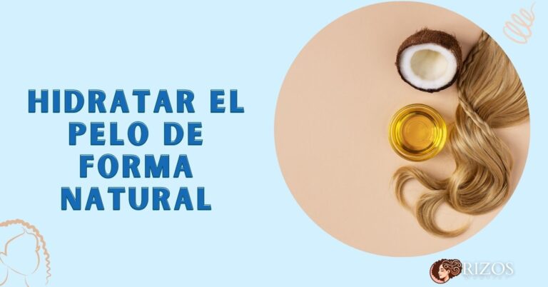 ¿Cómo hidratar el pelo de forma natural?